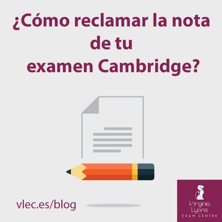 ¿Cómo reclamar la nota de tu examen Cambridge?