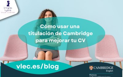Cómo usar una titulación de Cambridge para mejorar tu CV